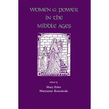 Women and Power in the Middle Ages