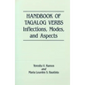 Handbook of Tagalog Verbs: Inflection, Modes, and Aspects