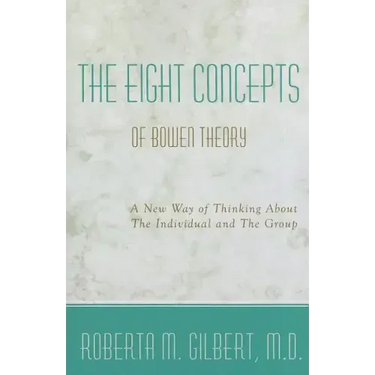 The Eight Concepts of Bowen Theory