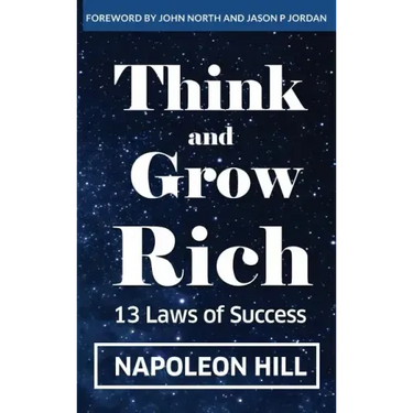 Think And Grow Rich: 13 Laws Of Success
