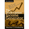 The Stock Option Income Generator: How to Make Steady Profits by Renting Your Stocks
