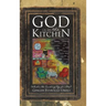 God is in the Kitchen
