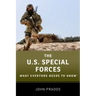 The Us Special Forces: What Everyone Needs to Know(r)