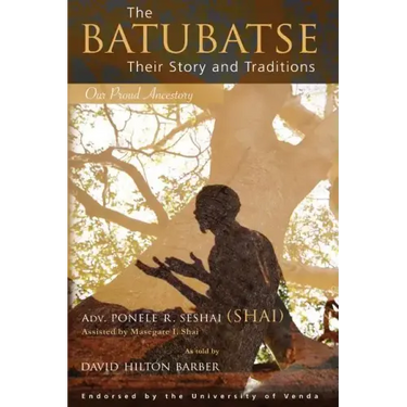 The Batubatse: Their Story and Traditions