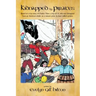 Kidnapped by Pirates: Based on the True Story of a Fourteen Year-Old Boy, Charles Tilton, Who Was Kidnapped Alone from an American Whaler by