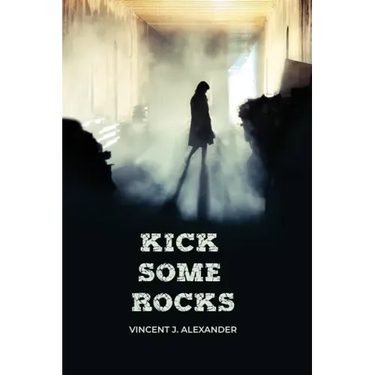 Kick Some Rocks