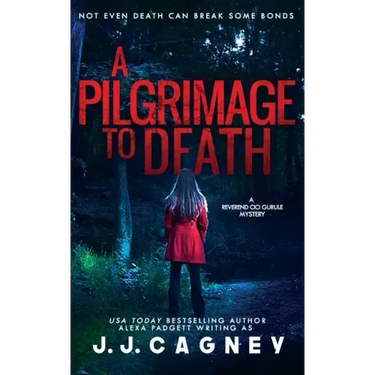 A Pilgrimage to Death