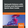 Network Science with Python and NetworkX Quick Start Guide