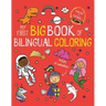 My First Big Book of Bilingual Coloring: Spanish