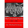 The History of The Cleveland Nazis: 1933 - 1945