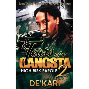 Tears of a Gangsta 2: High Risk Parole