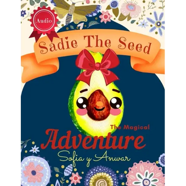 Sadie The Seed: An Inspirational Children's Large Print Magical Fairy Picture Storybook with Audio