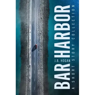 Bar Harbor: A Short Story Collection