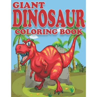 Giant Dinosaur Coloring Book: Dinosaur Gifts for Preschooler - Paperback Coloring to