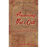 Answering God's Call: Becoming Who You Will Be