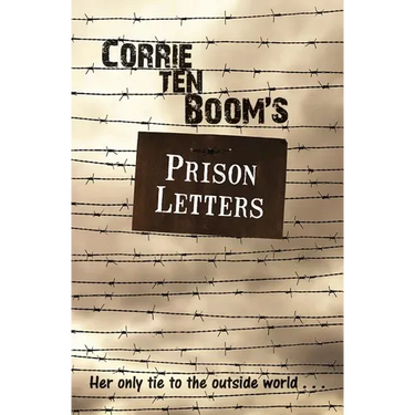 Corrie Ten Boom's Prison Letters