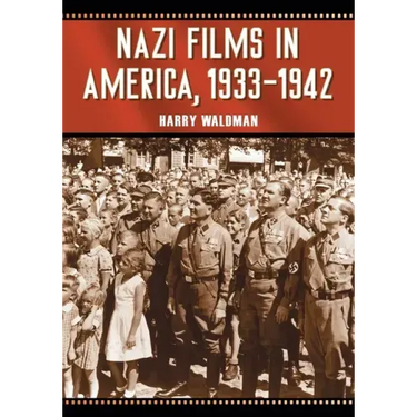 Nazi Films in America, 1933-1942