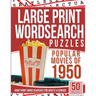 Large Print Wordsearches Puzzles Popular Movies of 1950: Giant Print Word Searches for Adults & Seniors