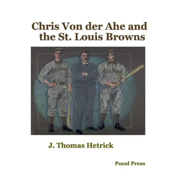Chris Von der Ahe and the St. Louis Browns