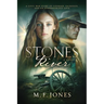 Stones River: A Civil War Story of Courage, Sacrifice, and an Otherworldly Love
