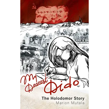 My Dearest Dido: The Holodomor Story