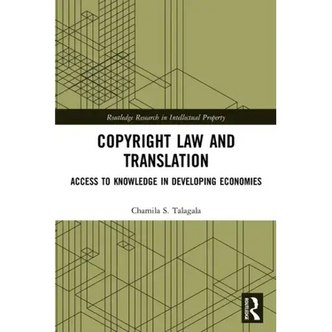 Copyright Law and Translation: Access to Knowledge in Developing Economies