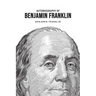 Autobiography of Benjamin Franklin