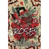You Fed Us To The Roses
