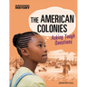 The American Colonies: Asking Tough Questions