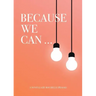 Because We Can
