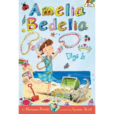 Amelia Bedelia Chapter Book #12: Amelia Bedelia Digs in