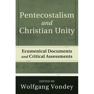 Pentecostalism and Christian Unity