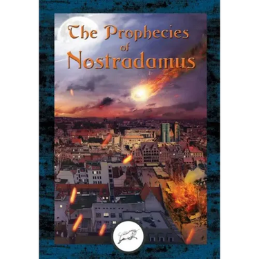 The Prophecies of Nostradamus