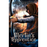Merlin's Apprentice: The Mage