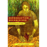 Reproduction Reconceived: Family Making and the Limits of Choice After Roe V. Wade Volume 5