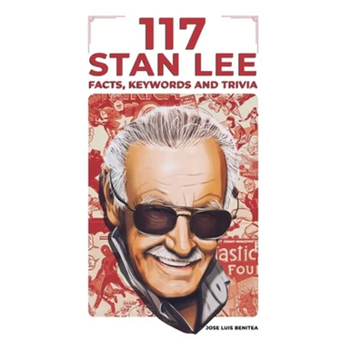 117 Stan Lee Facts, keywords and trivia