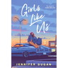 Girls Like Us