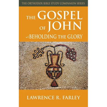The Gospel of John: Beholding the Glory