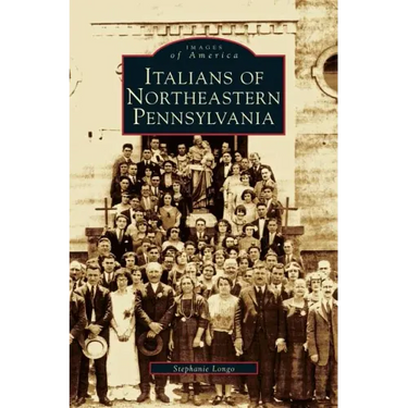Italians of Northeastern Pennsylvania