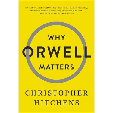 Why Orwell Matters