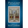 Polycarp, a destroyer of our gods