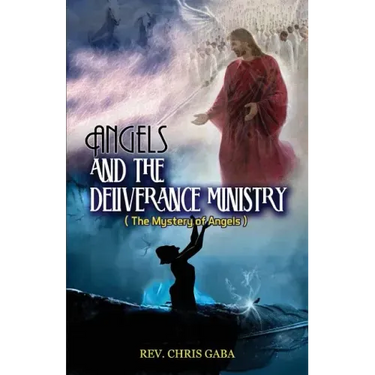 Angels & The Deliverance Ministry: The Mystery of Angels