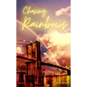 Chasing Rainbows