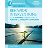 15-Minute Focus: Behavior Interventions Workbook: Your Roadmap for Creating a Positive Classroom Community