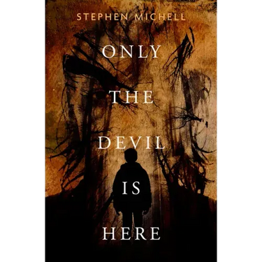 Only the Devil Is Here
