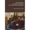 Men's Ministry, Creating Sacred Circles to Re-build Urban Communities