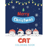 Cat Coloring Book: Cute Cats And Kittens Christmas Coloring Book for Kids And Cats Lover in Chirstmas & Winter Theme