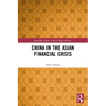 China in the Asian Financial Crisis