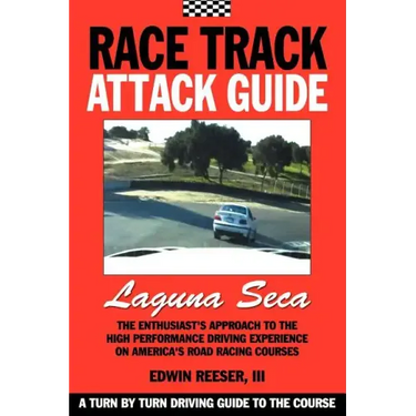Race Track Attack Guide-Laguna Seca