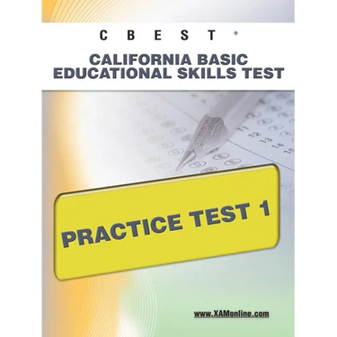 CBEST CA Basic Educational Skills Test Practice Test 1